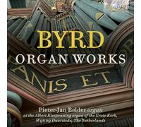 Pieter-Jan Belder - Byrd: Organ Works
