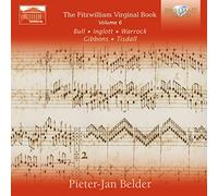 Pieter-Jan Belder - The Fitzwilliam Virginal Book, Vol. 6;