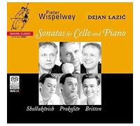 Pieter Wispelwey - Shostakovich, Britten,Prokofiev -Cello Sonatas [Hybrid SACD]
