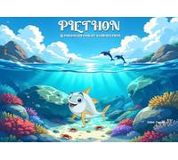 Piéthon, le poisson qui voulait avoir des pieds (Animots & Compagnie)
