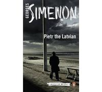 Pietr the Latvian (Penguin Classics: Inspector Maigret) by Georges Simenon (2014-01-28)
