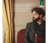 Pietro Beltrani - Rachmaninov: Complete Piano Transcriptions