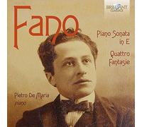 Pietro De Maria - Guido Alberto Fano: Piano Sonata In E Minor, Quattro Fantasie
