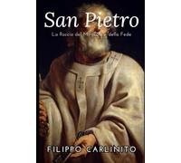 Pietro: La Roccia del Miracolo e della Fede
