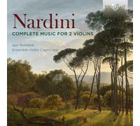 Igor Ruhadze/Ensemble Violini Capricciosi - Nardini: Complete Music for 2 Violins
