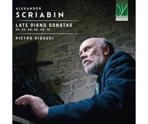Pietro Rigacci - Alexander Scriabin: Late Piano Sonatas