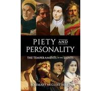 Piety and Personality: The Temperaments of the Saints