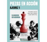 Piezas en Acción Ajedrez 1