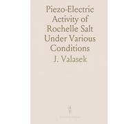 Piezo-Electric Activity of Rochelle Salt Under Various Conditions