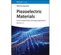 Piezoelectric Materials : From Fundamentals to Emerging Applications
