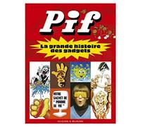 Pif, la grande histoire des gadgets