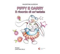 PIFFY E CARRY Il ricordo di un’estate (Da zero a cento anni)