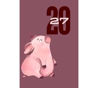 Pig 2027 A5 Family Diary With Week To Page: Cute Weekly Organiser For Business or Home