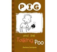 [( PIG and the Talking Poo: Set 1 )] [by: Barbara Catchpole] [Jun-2012]