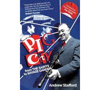 Pig City: From The Saints to Savage Garden