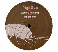 Pig & Dan - World Is Changing [12" VINYL]
