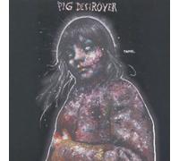 Pig Destroyer - Painter of Dead Girls