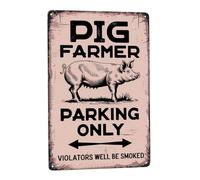 Pig Farmer Parking Only Warning Metal Tin Sign Tin Sign Novelty Wall Decor For Bathroom Man Cave Home 30X40cm