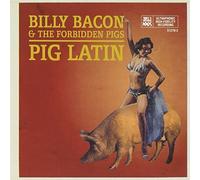 Pig Latin by Billy Bacon & Forbidden Pigs (2000-07-11)