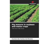 Pig manure in soybean and maize crops: Initial trials in Mato Grosso