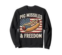 Pig Missiles Freedom Hot Dog Quote Funny Sweatshirt