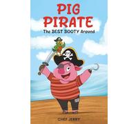 Pig Pirate: The Best Booty Around