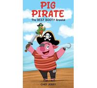 Pig Pirate: The Best Booty Around