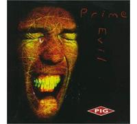 Pig - Prime Evil