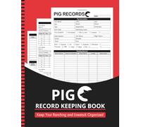 Pig Record Keeping Log Book: Track Pig Health & Breeding | Record Feeding, Medical, Breeding, Farrowing, and Financial Data | Perfect for Hog Farms | Large Print 8.5" x 11" Inches, 110 pages