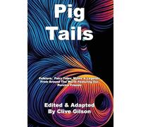 Pig Tails: 4 (Tales from the World's Firesides - Animal Tales)