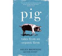 PIG: Tales from an Organic Farm