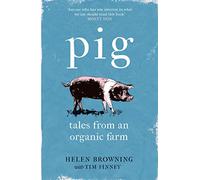 PIG: Tales from an Organic Farm