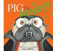 Pig the Monster (Pig the Pug)
