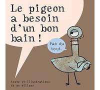 Pigeon a besoin d'un bon bain (Le)