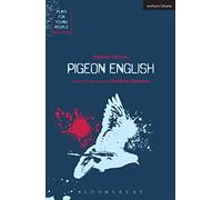 Pigeon English (Plays for Young People)