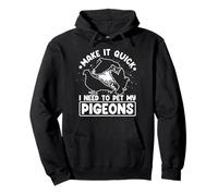 Pigeon Lover I neet do pet my Pigeons Animal Lover Pullover Hoodie