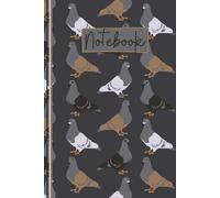 Pigeon Notebook: Cute Pigeon Lined Journal, The Perfect Novelty Pigeon Gift for a Pigeon Fancier, Anyone who Loves Pigeons, Birds or Pigeon Keeping - Midnight
