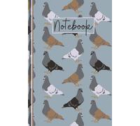 Pigeon Notebook: Cute Pigeon Lined Journal, The Perfect Novelty Pigeon Gift for a Pigeon Fancier, Anyone who Loves Pigeons, Birds or Pigeon Keeping - Soft Blue