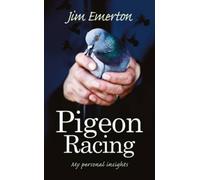 Pigeon Racing : My Personal Insights