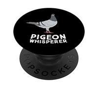 Pigeon Whisperer Pigeon Bird Cute Pigeon Whisperer Birds PopSockets Swappable PopGrip