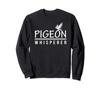 Pigeon Whisperer. racing fancy homing pigeon trainer Sweatshirt