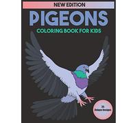 Pigeons Coloring Book For Kids: 35 Unique Designs