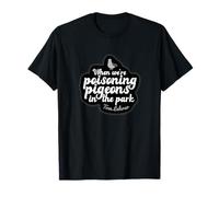 PIGEONS IN PARK TOM LEHRER SATIRE MUSIC T-Shirt