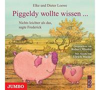 Piggeldy Wollte Wissen...Nichts Leichter Als das