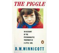 Piggle D. W. Winnicott Paperback Penguin Books Ltd Psychoanalytic