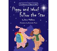 Piggy and Woof Follow the Star (Adventures of Piggy and Woof)