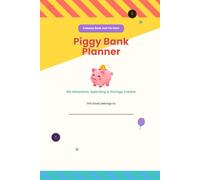 Piggy Bank Planner - A Money Book Just for Kids!