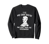 Piglet Bake My Own Bread, Don't Trust the Government Sweatshirt