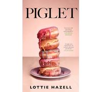 Piglet: ‘If I owned a bookstore, I’d hand-sell Piglet to everyone’ New York Times Book Review