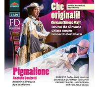 Various - Giovanni Simone Mayr: Che originali!, Gaetano Donizetti: Pigmalione